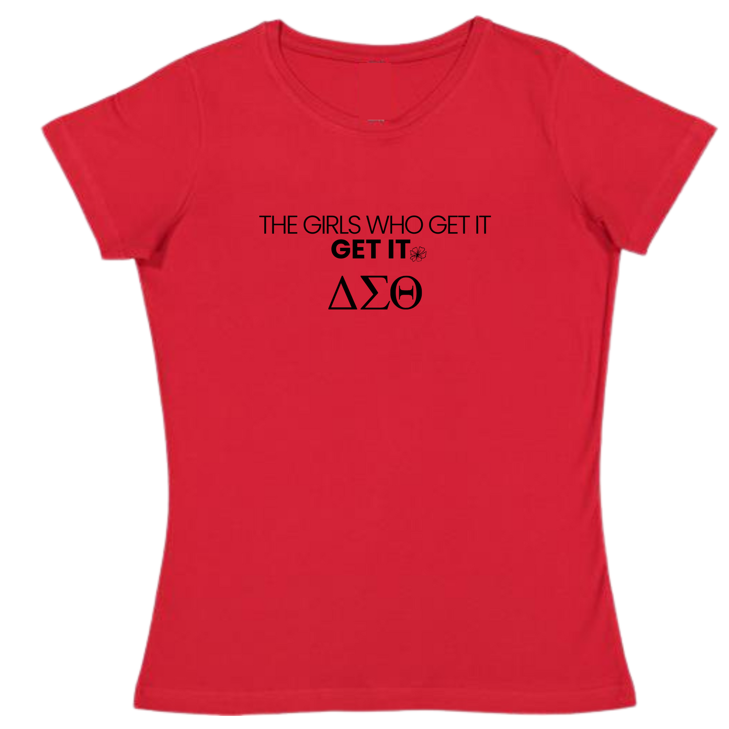 THE GIRLS WHO GET IT- D9 TSHIRT