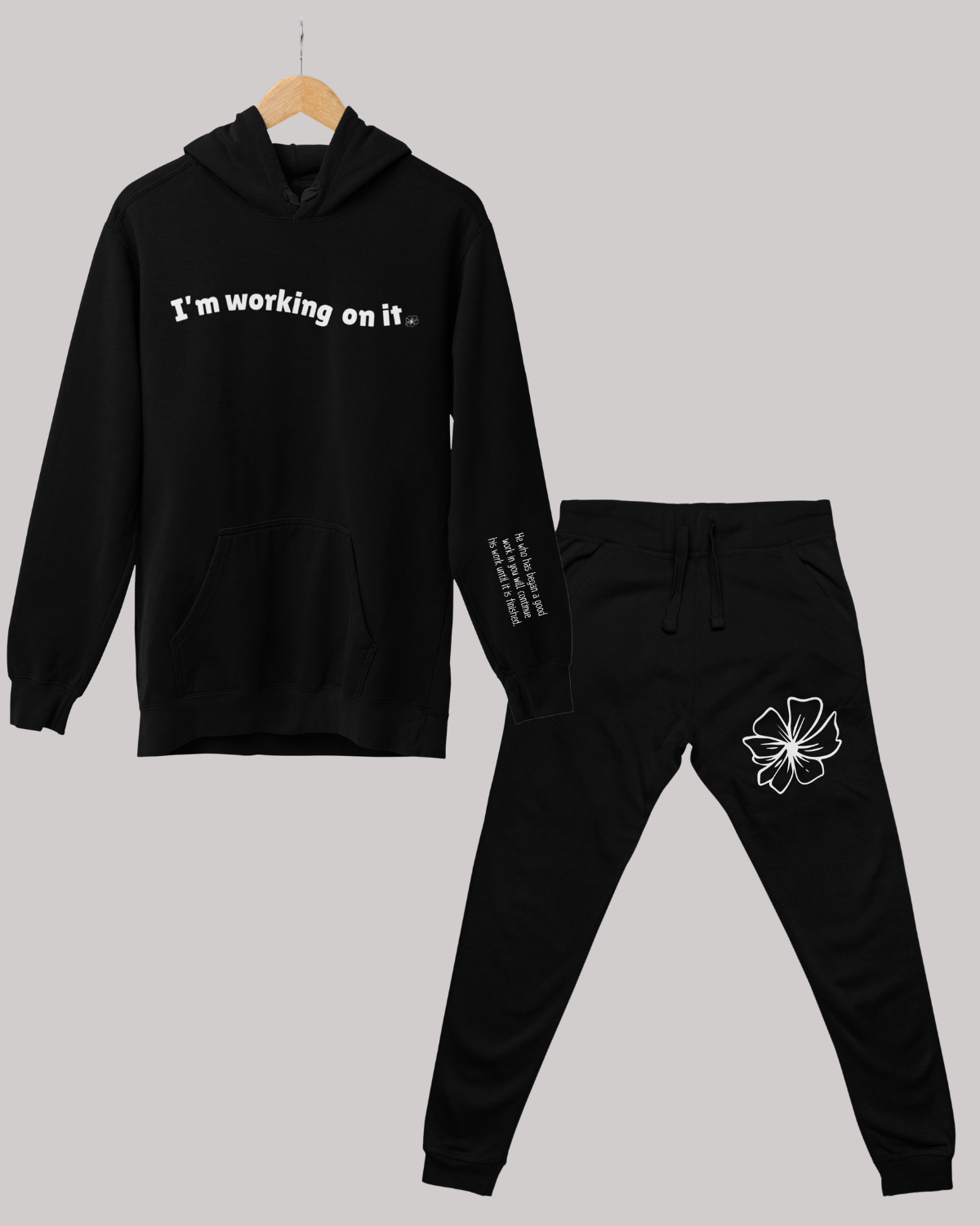 I'm Working On It- Hoodie Set